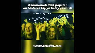 Danimarkalı Kürt popstar on binlerce kişiye halay çektirdi Resimi