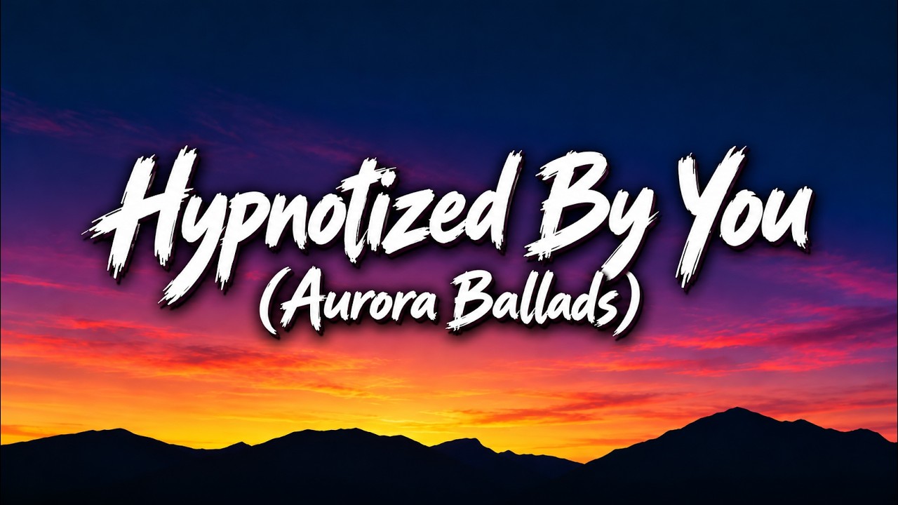 Hypnotized By You – Aurora Ballads | New English Romantic Pop | Electropop Song 2026 bekijken op YouTube Hypnotized By You – Aurora Ballads | New English Romantic Pop | Electropop Song 2026 bekijken op YouTube