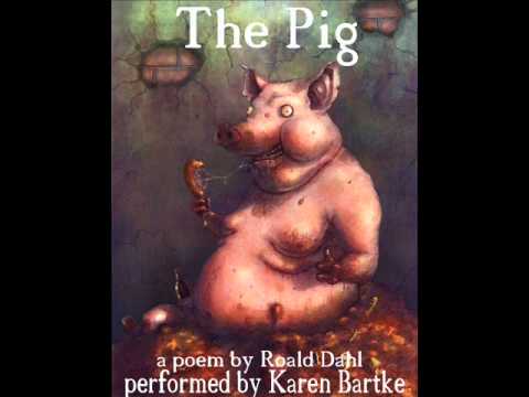 The Pig by Roald Dahl. Performed by Karen Bartke