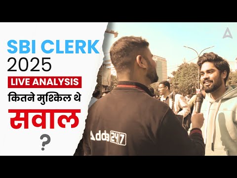 ? LIVE SBI Clerk 2025 Exam Centre Analysis | Adda247