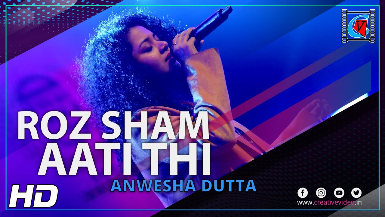 Roz Sham Aati Thi Magar Aesi         Anwesha Dutta  Live In Concert  Kolkata