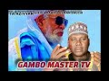 GAMBO MASTER Ta Aziyya Sheikh Dahiru Usman Bauchi RTA Official Video