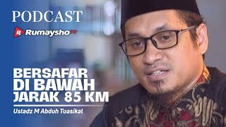 PODCAST : Bersafar Dalam Jarak di Bawah 85 KM - Ustadz M Abduh Tuasikal
