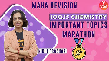 IOQJS Chemistry - Important Topics Marathon | Last Minute Revision | IOQJS 2021-22 | Nidhi Mam | VOS