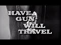 Classic tv theme have gun  will travel