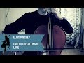 Elvis Presley - Can't help falling in love - for cello and piano (COVER)