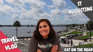 Exploring St Augustine, Florida Travel Vlog | Eat on the Road |