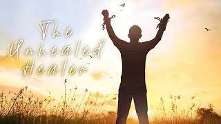 The Unhealed Healer | A Course In Miracles | Chapter 9: Section 5