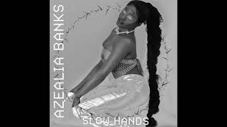 Slow Hands
