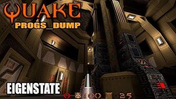 Quake: Progs_dump - Eigenstate