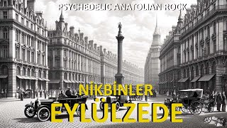 Nikbinler - Eylülzede | 70s Psychedelic Anatolian Rock