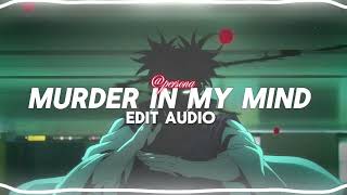 Murder In My Mind - Kordhell (Asphalt Remix) [Edit Audio]