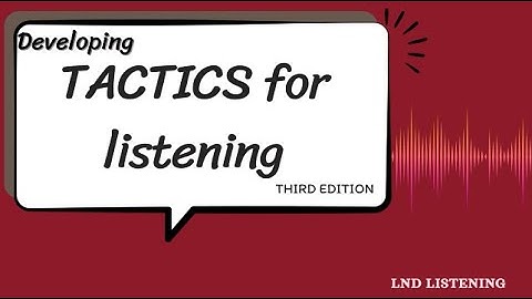 UNIT 5: RESTAURANTS - Tactics for Listening Developing (New version)