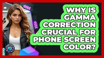 Why Is Gamma Correction Crucial For Phone Screen Color? - Phone Fix and Features