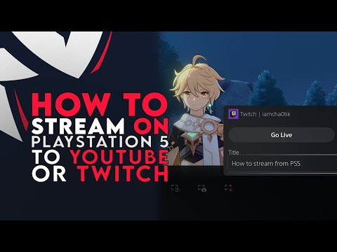 Stream From Your PS5 To Twitch Or YouTube | Tutorial