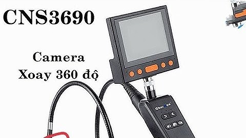 CAMERA NỘI SOI ĐƯỜNG ỐNG XOAY 360 ĐỘ CNS3690