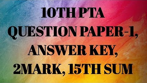 10th MATHS PTA QUESTION PAPER-1 Answer key 2 Mark 15th Sum