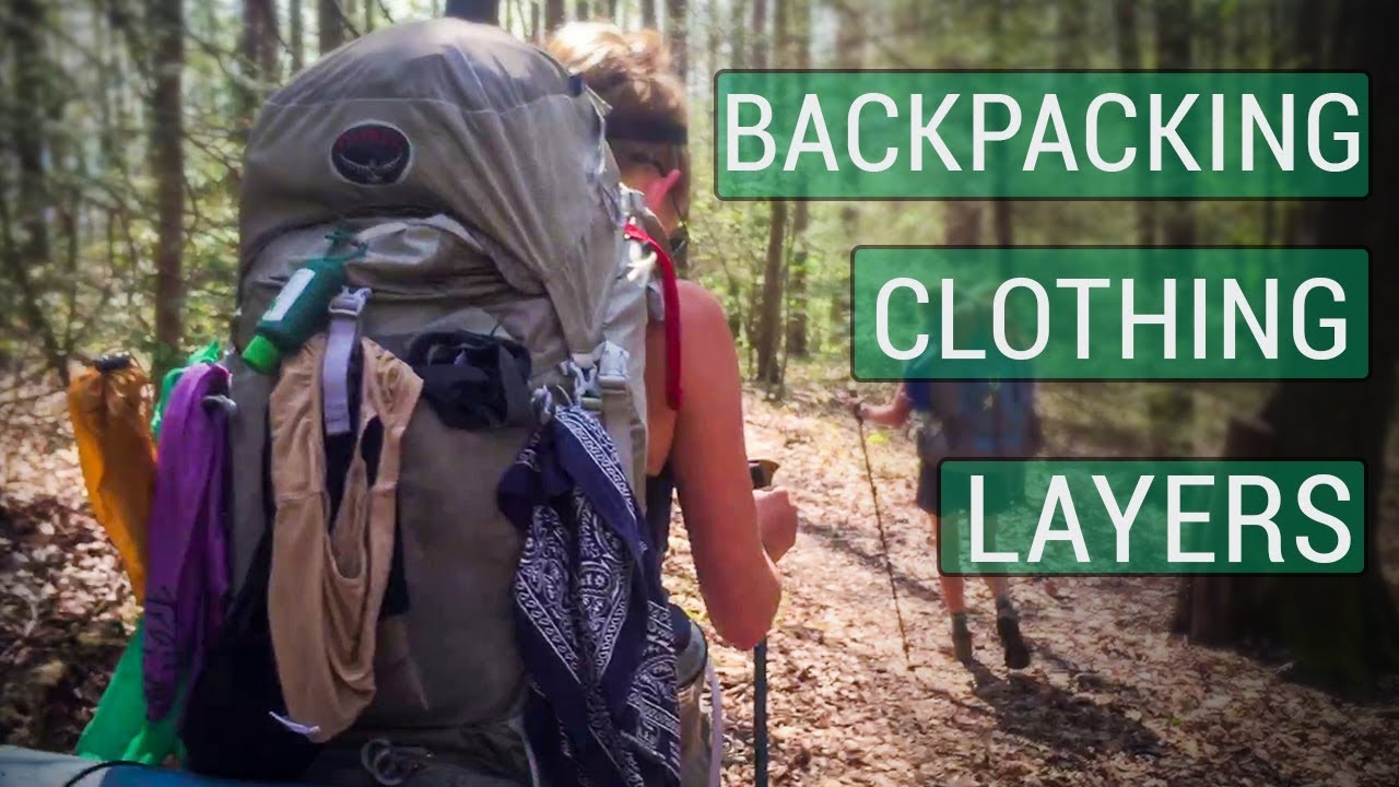 Backpacking Clothes (Underwear, Base Layers, Hiking Shirts/Pants, Mid ...