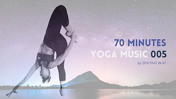 70 Minute Modern Yoga Music Playlist For Yoga Class (w Savasana)