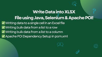 Write Data into Excel (XLSX) in Java Selenium using Apache POI | Write Single and Bulk Data.