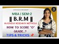 BRM | BUSINESS RESEARCH METHODS | HOW TO SCORE "O" GRADE IN THIS | MBA SEM-2 OU | @shivanipallela