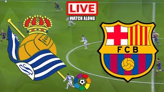 Real Sociedad Vs Barcelona LIVE STREAMING La Liga Football Match Watchalong En Direct Today Real Sociedad Vs Barcelona LIVE STREAMING La Liga Football Match Watchalong En Direct Today