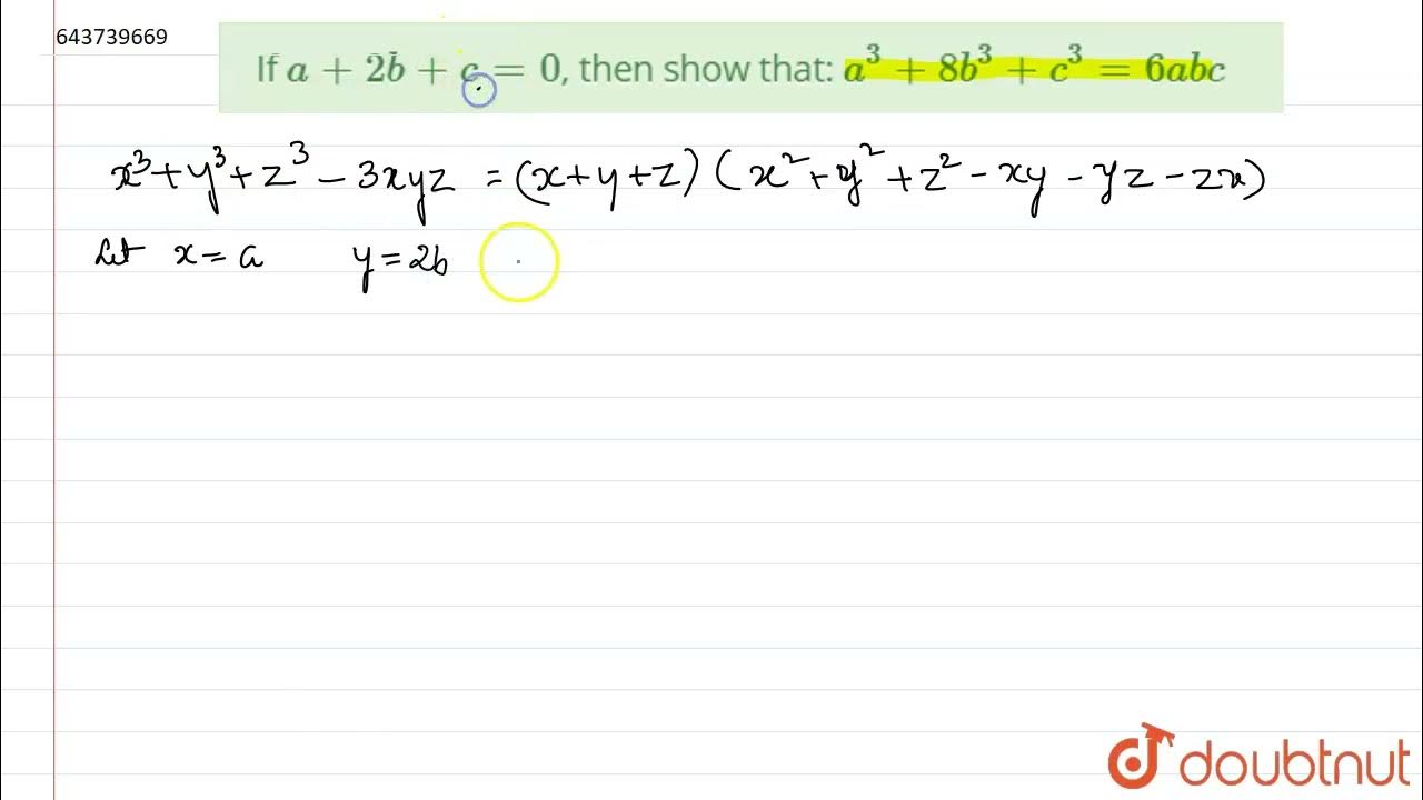 If a + 2b + c= 0, then show that: a^(3) + 8b^(3) + c^(3)= 6abc | 9 ...