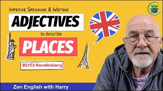 Improve Your English Speaking &amp; Writing With Adjectives To Describe Places
