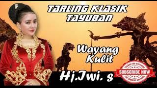 Tarling Klasik Tayuban Gamelan Wayang Kulit   Hj  Iwi S