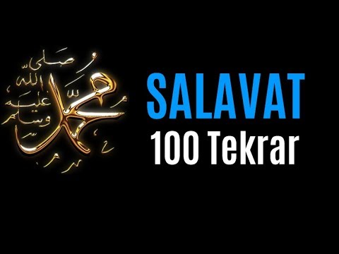 Salavat-ı Şerife - Kesintisiz 100 Tekrar - Tüm Dertlere Deva