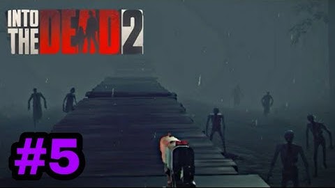 Into The Dead 2 "Following Tracks" Android Walkthrough Part 5