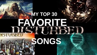 My Top 30 Favorite Disturbed Songs