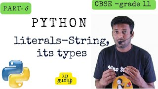 #Python  | Strings | Literals  | Tokens | CBSE | Grade 11   | Tamil