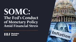 SOMC: The Fed's Conduct of Monetary Policy Amid Financial Stress