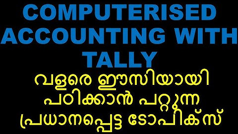 COMPUTERISED ACCOUNTING WITH TALLY | VOUCHERS | ACCOUNTING | IMPORTANT | EASY TOPICS | BCOM