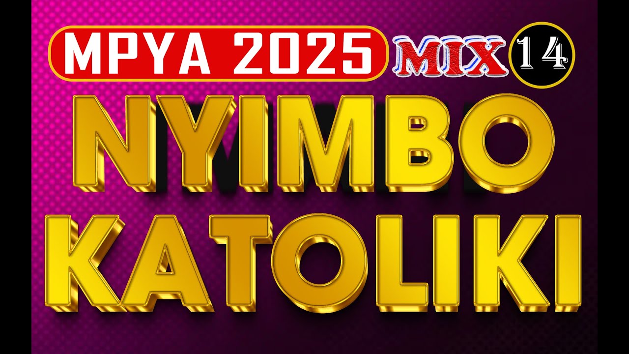 #Mix: Mkusanyiko Nyimbo Katoliki Mpya 2025 (Vol. 01) - 2 Hours Nonstop ...