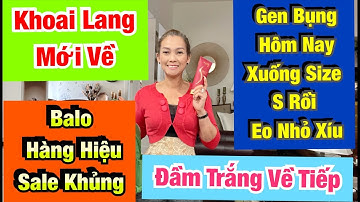 03/21/22✅ Gen Bụng Xuống Size S Rồi - Balô Hàng Hiệu Giảm Giá- Khủng- Khoai Lang Mới Về