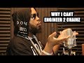 WHY I CANT ENGINEER 2 CHAINZ (2018)