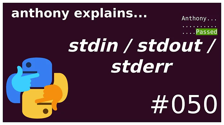 stdin / stdout / stderr (beginner - intermediate) anthony explains #050