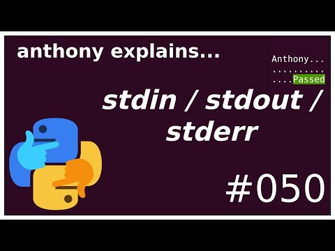 stdin / stdout / stderr (beginner - intermediate) anthony explains #050