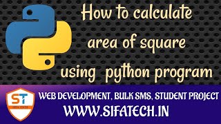 How to calculate area of square using python program