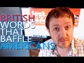 British Words that Baffle Americans