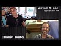 Capture de la vidéo Wildwood At Home: A Conversation With Charlie Hunter (Part 1 Of 5)