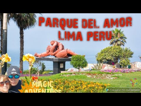 Video: The Parque del Amor sa Miraflores, Lima