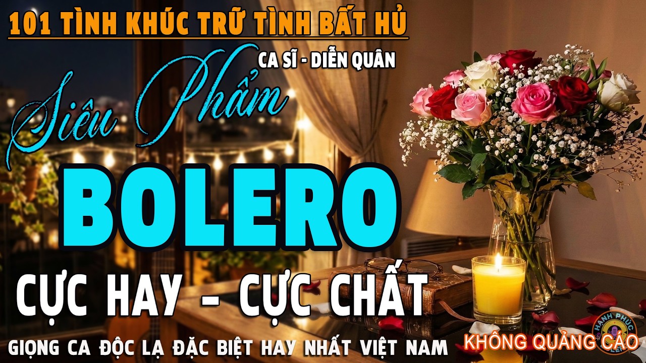 LK BOLERO TRỮ TÌNH 5.0 ĐỘC LẠ MỚI ĐÉT 2026 - 101 Tình Khúc Nhạc Vàng Xưa Chọn Lọc KHÔNG QUẢNG CÁO