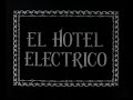 El hotel elctrico 1905