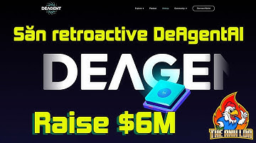 Retroactive : Săn retroactive dự án DeAgentAI - Raise $6M | The Anh LDA