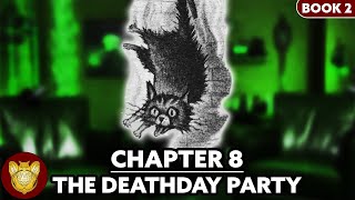 Chapter 8: The Deathday Party | Chamber of Secrets
