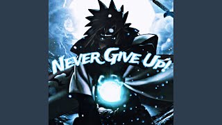 Never Give Up (Speed Up) Resimi