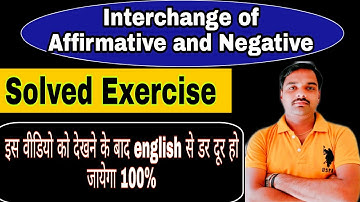 #_solved_exercise | Interchange of affirmative and negative|22 question|class-11/12 || by Sameer sir
